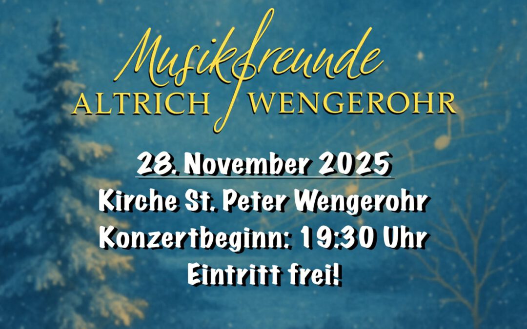 Winterzauber – Benefizkonzert der Musikfreunde Altrich Wengerohr
